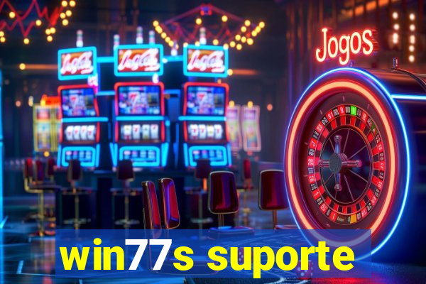 win77s suporte